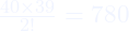 \frac{40\times 39}{2!} = 780
